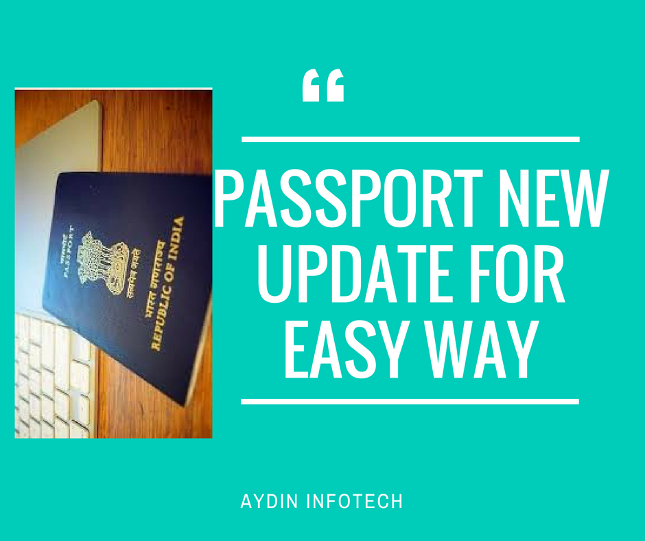 Passport Application Process now Easy Passport New Update