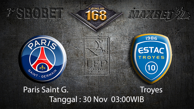 PREDIKSIBOLA - PREDIKSI TARUHAN BOLA PARIS SAINT GERMAIN VS TROYES 30 NOVEMBER 2017 (LIGUE 1)