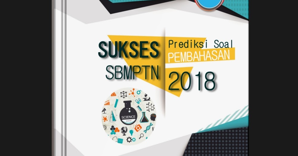 Prediksi Soal Sbmptn 2018 Dan Pembahasan Soal Utbk Sbmptn 2021 Dan Pembahasan Pdf