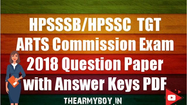 HPSSSB/HPSSC TGT ARTS Commission Exam 2018 Question Paper with Answer Keys PDF Held on 27th May 2018