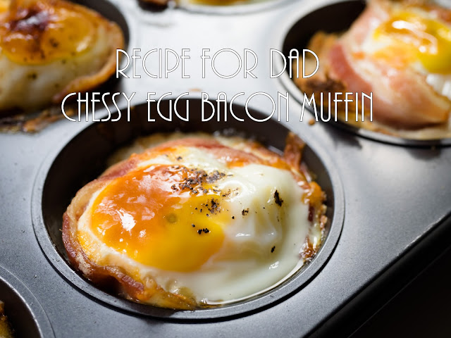 Food Recipe for Dads : Cheesy Bacon Egg muffin