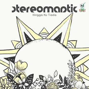 Stereomantic - Hingga Ku Tiada