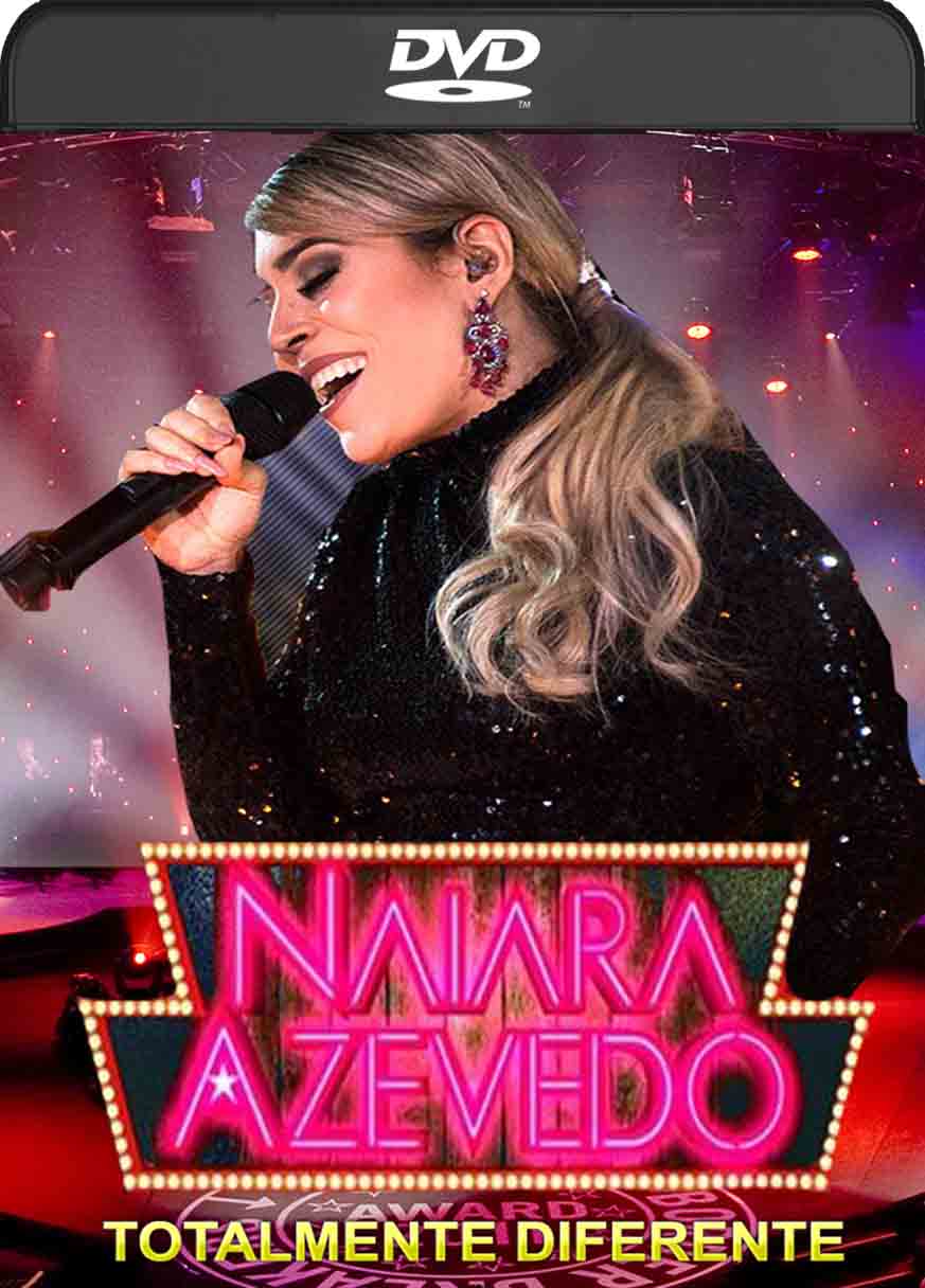 Naiara Azevedo – Totalmente Diferente (2015) DVD-R Naiara Azevedo – Totalmente Diferente (2015) DVD-R