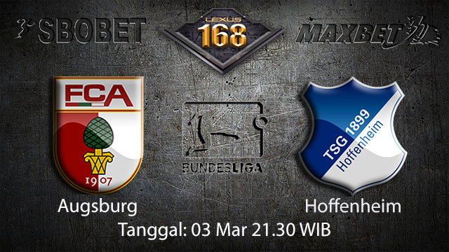 PREDIKSI BOLA - PREDIKSI TARUHAN BOLA AUGSBURG VS HOFFENHEIM 03 MARET 2018 ( GERMAN BUNDESLIGA )