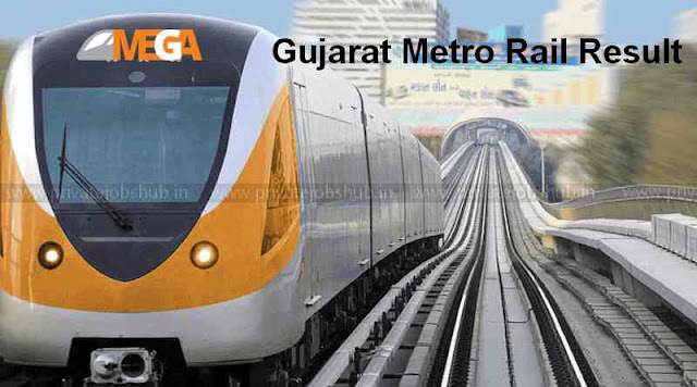 Gujarat Metro Rail Result Gujarat Metro Rail Result
