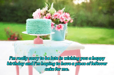Happy Belated Birthday Happy Belated Birthday