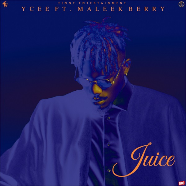 Ycee – Juice Ft. Maleek Berry | “The First Wave” Pre-Order Now Live