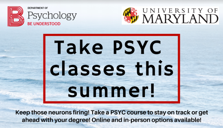 UMD PSYC E-News: Keep those neurons firing this summer! Take a PSYC course to stay on track or