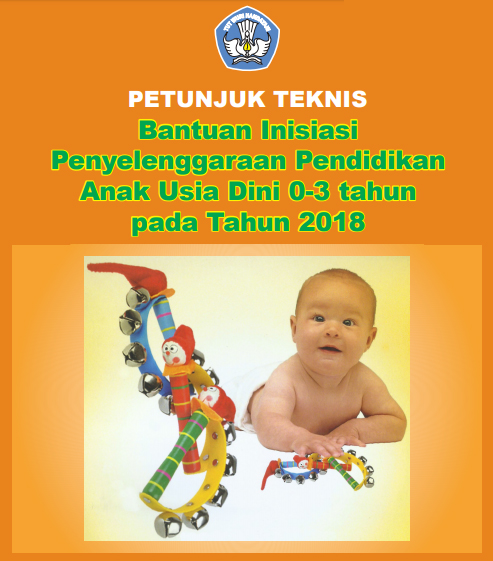 ingin memperlihatkan info mengenai Peraturan Dirjen Pendidikan Anak Usia Dini dan Pendid Juknis Bantuan Inisisasi Penyelenggaraan PAUD 0-3 Tahun Pada Tahun 2018