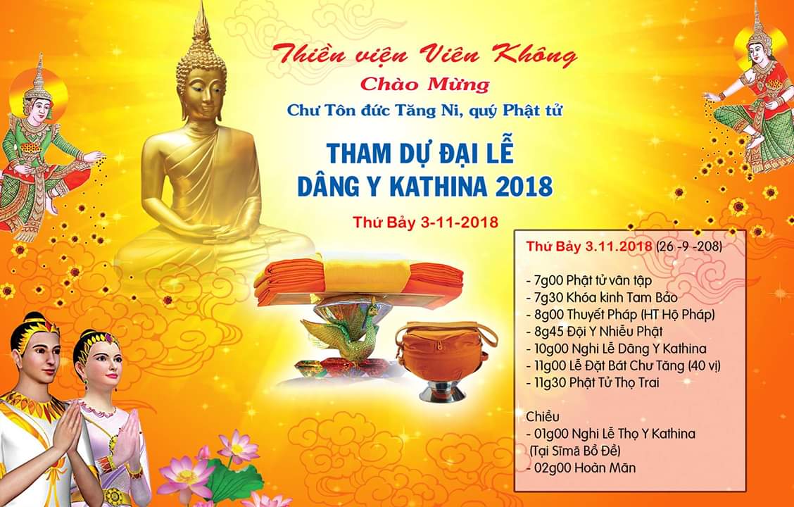 Chương Trình Lễ Dâng Y Kathina tại TV. Viên Không  Thứ Bảy 3.11.2018 (26 tháng 9 năm Mậu Tuất)