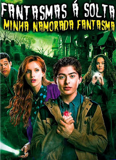 Fantasmas a Solta: Minha Namorada Fantasma – Dublado