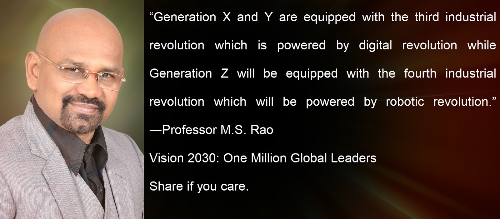 Professor M. S. Rao’s Vision 2030 One Million Global Leaders Quote