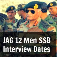 JAG 12 Men SSB Interview Dates