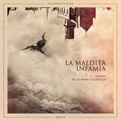 La Maldita Infamia - El Camino De La Mano Izquierda La Maldita Infamia - El Camino De La Mano Izquierda
