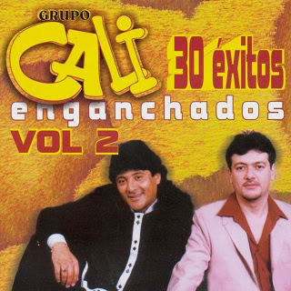 grupo cali 30 ÉXITOS ENGANCHADOS VOLUMEN 2