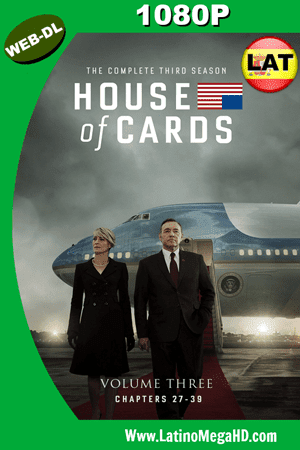 House of Cards (Serie de TV) (2015) Temporada 3 Latino WEB-DL 1080P ()