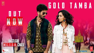 Gold Tamba Song Lyrics | Batti Gul Meter Chalu | Shahid Kapoor | Bollywood Song Gold Tamba Song Lyrics | Batti Gul Meter Chalu | Shahid Kapoor | Bollywood Song
