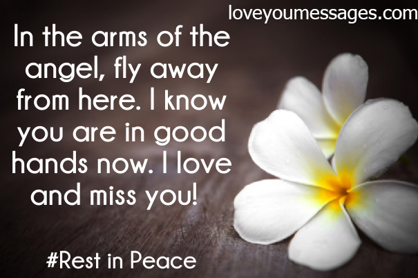 rest in peace quotes - condolence quotes - rip quotes - Love You Messages