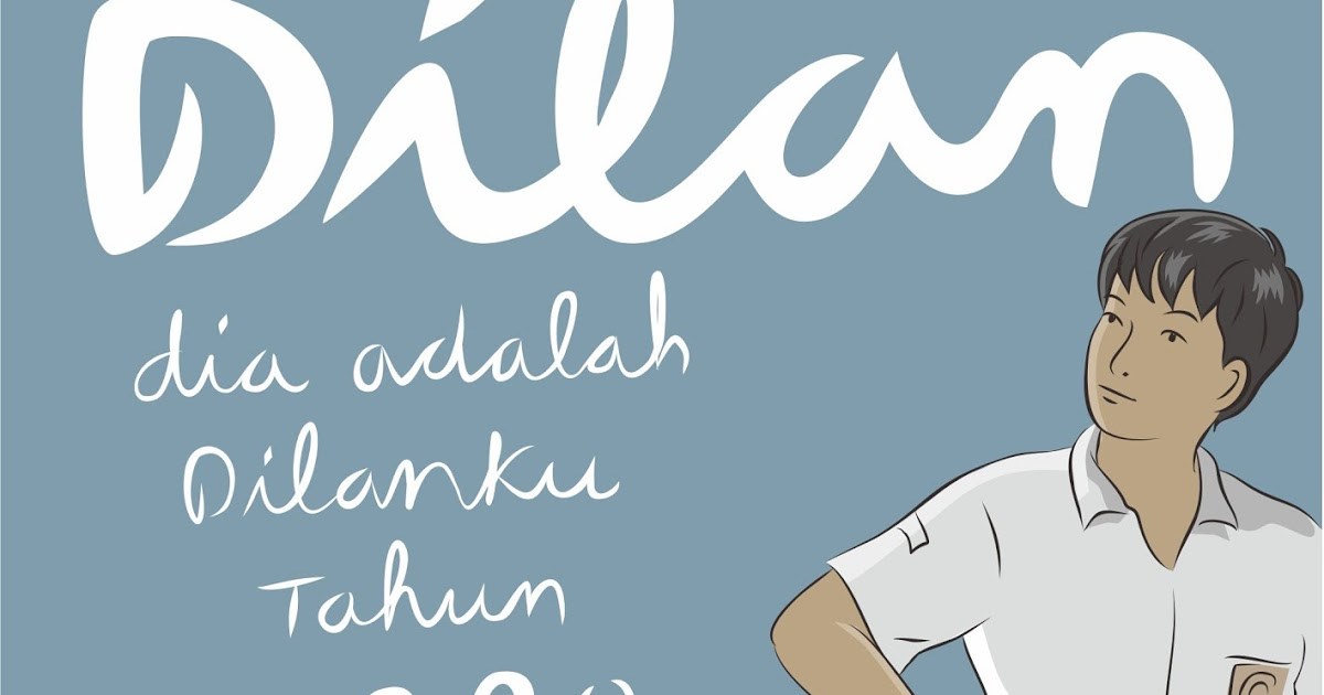 Inilah Sinopsis Film Dilan dari Novel Dilan 1990