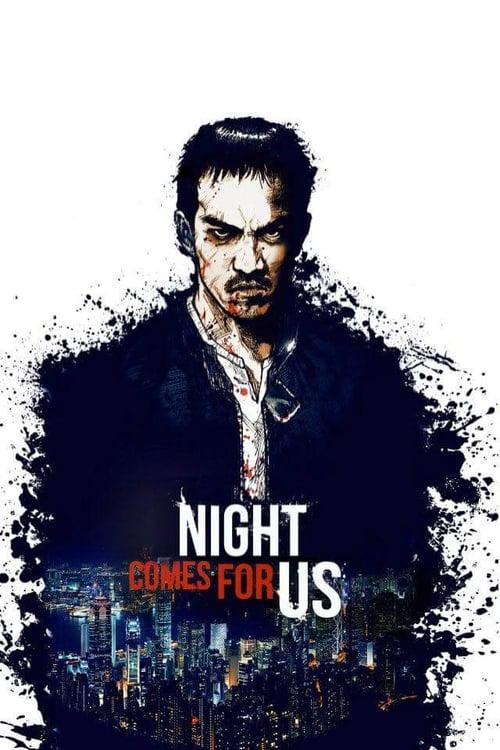 [VF] The Night Comes for Us 2018 Streaming Voix Française