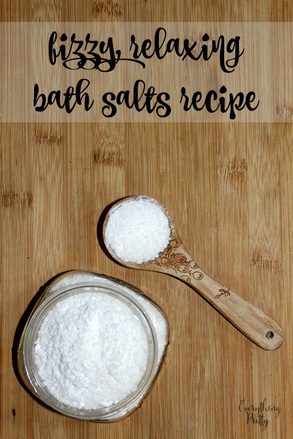 Fizzy, Relaxing Bath Salts Recipe Everything Pretty