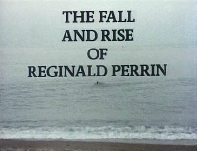 preschool: The Fall and Rise Of Reginald Perrin, BBC comedy