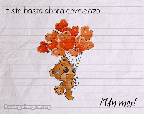 Novios un mes a tu lado.