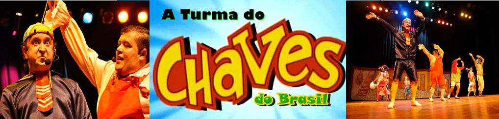 Turma do Chaves do Brasil