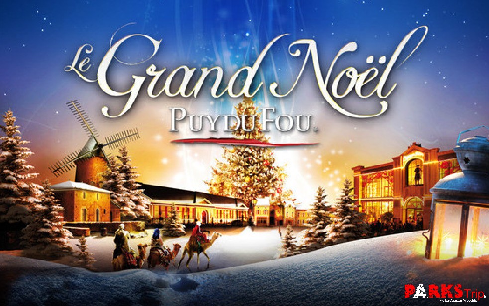 Saison record et présentation du Grand Noël au Puy du Fou PARKS Trip