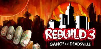 Rebuild 3: Gangs of Deadsville Apk