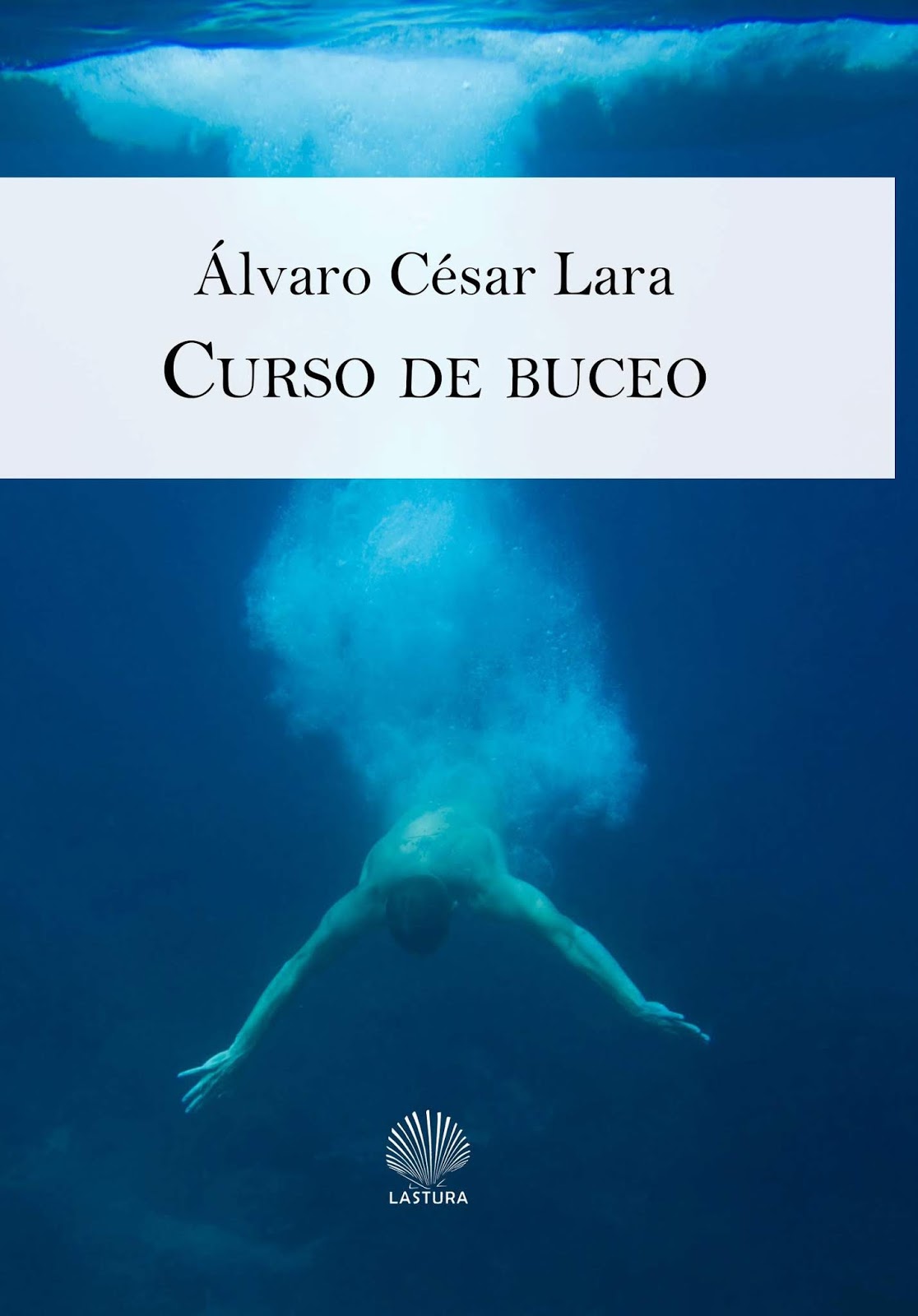 NOVEDAD: "Curso de buceo". (Ed. Lastura, marzo 2020)