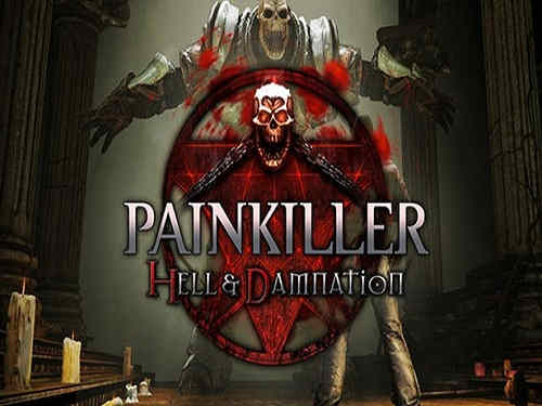 Painkiller Hell And Damnation Game Free Download