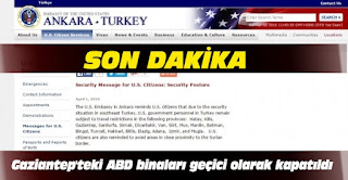 Gaziantepteki ABD binaları geçici olarak kapatıldı