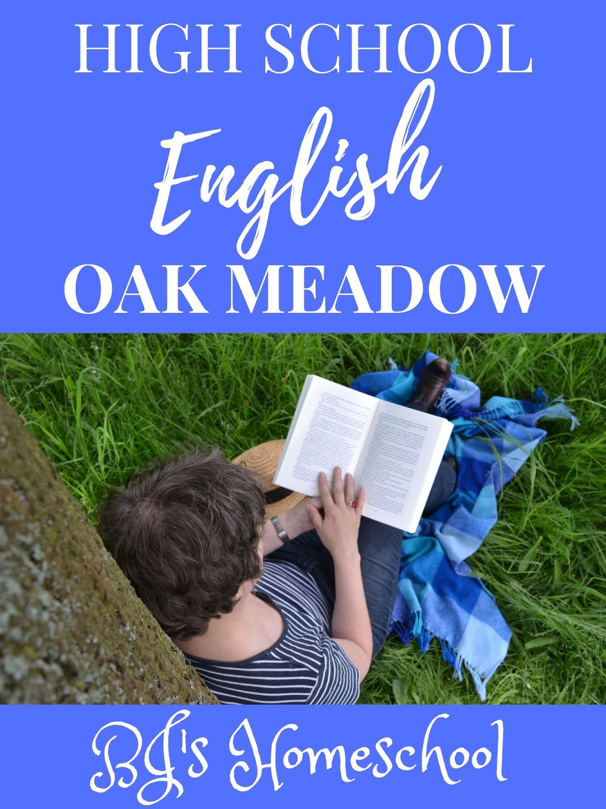 BJ s Homeschool Homeschool High School English Oak Meadow Review