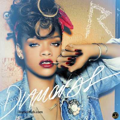Diamonds Lyrics | Rihanna