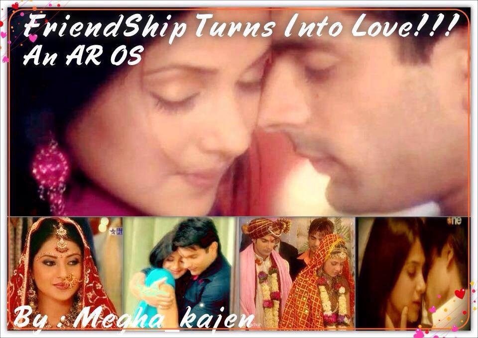 how does friendship turn into love how does friendship turn into love