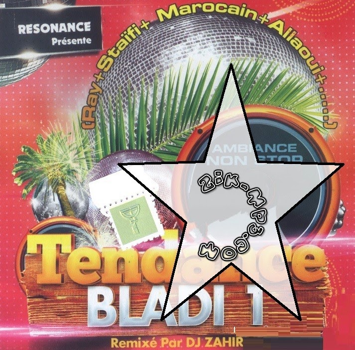 Dj Zahir-Tendance Bladi Vol. 1 (2014)