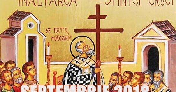 Calendar ortodox Septembrie 2018 - Calendar 2020 românesc ...