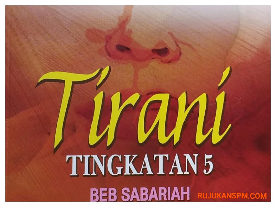 Tema dan Persoalan Novel Tirani - RUJUKAN SPM