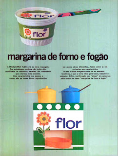 propaganda margarina Flor - 1972; 1972; os anos 70; propaganda na década de 70; Brazil in the 70s, história anos 70; Oswaldo Hernandez;