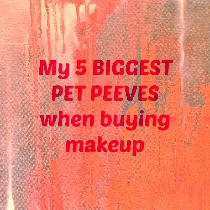 makeup, pet peeves
