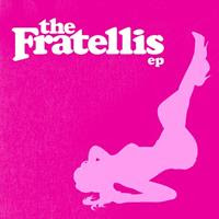 [2006] - The Fratellis [EP]