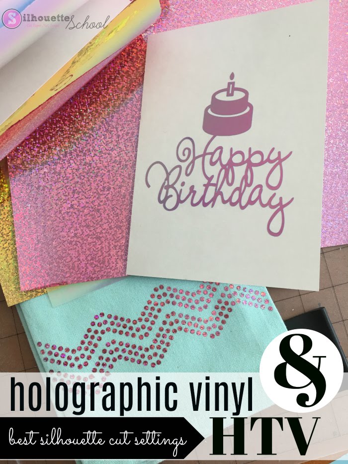 Holographic Vinyl and HTV Silhouette Cut Settings and Application Tips -  Silhouette School