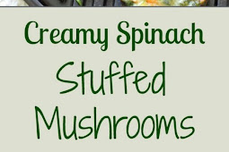 Creamy Spinach Stuffed Mushrooms