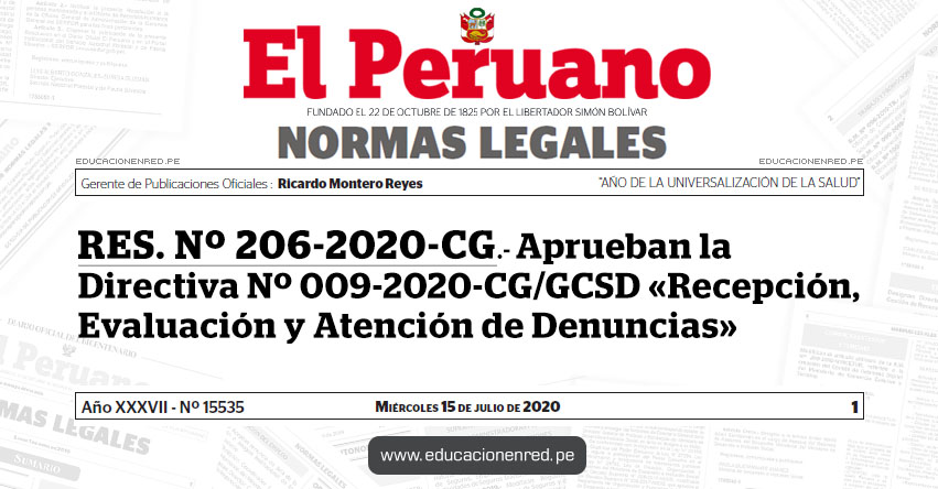RES. Nº 206-2020-CG.- Aprueban la Directiva Nº 009-2020-CG/GCSD «Recepción, Evaluación y Atención de Denuncias» RES. Nº 206-2020-CG.- Aprueban la Directiva Nº 009-2020-CG/GCSD «Recepción, Evaluación y Atención de Denuncias»