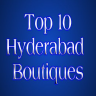 Top 10 Boutiques in Hyderabad