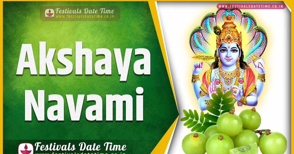 2025 Akshaya Navami Date and Time, 2025 Akshaya Navami Festival