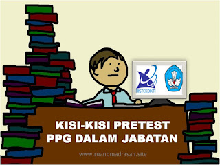 kisi-kisi pretest ppg dalam jabatan