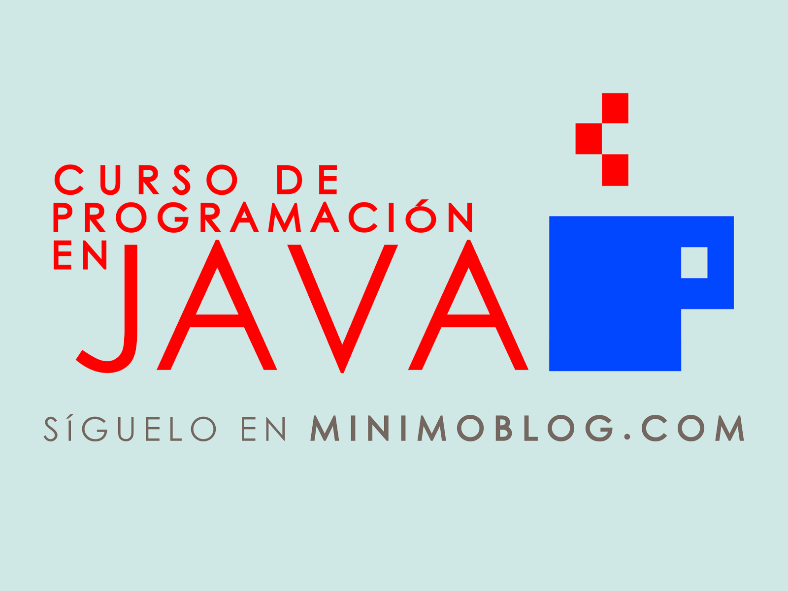 Mínimo: Curso de programación en Java: 1 Presentación