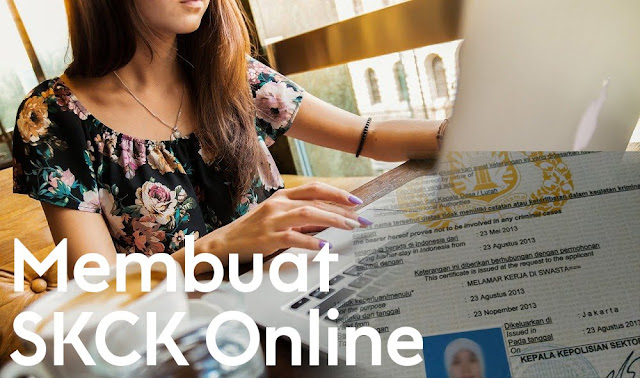 Syarat dan Cara Membuat SKCK Online, Bisa di Rumah Anda Sekarang SKCK Online